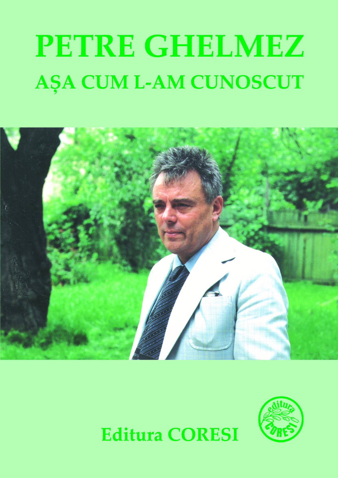 Petre Ghelmez – așa cum l-am cunoscut