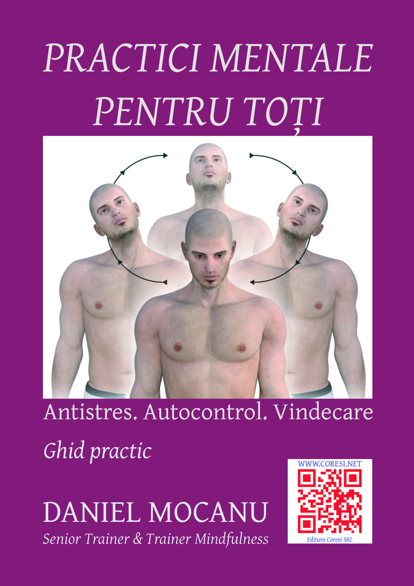 Practici mentale pentru toţi. Antistres. Autocontrol