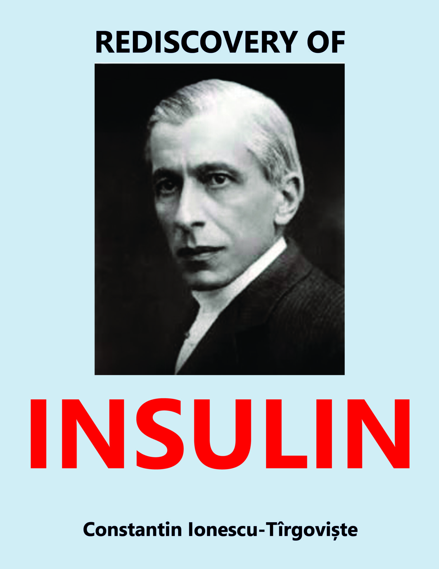 Rediscovery of Insulin. A Study