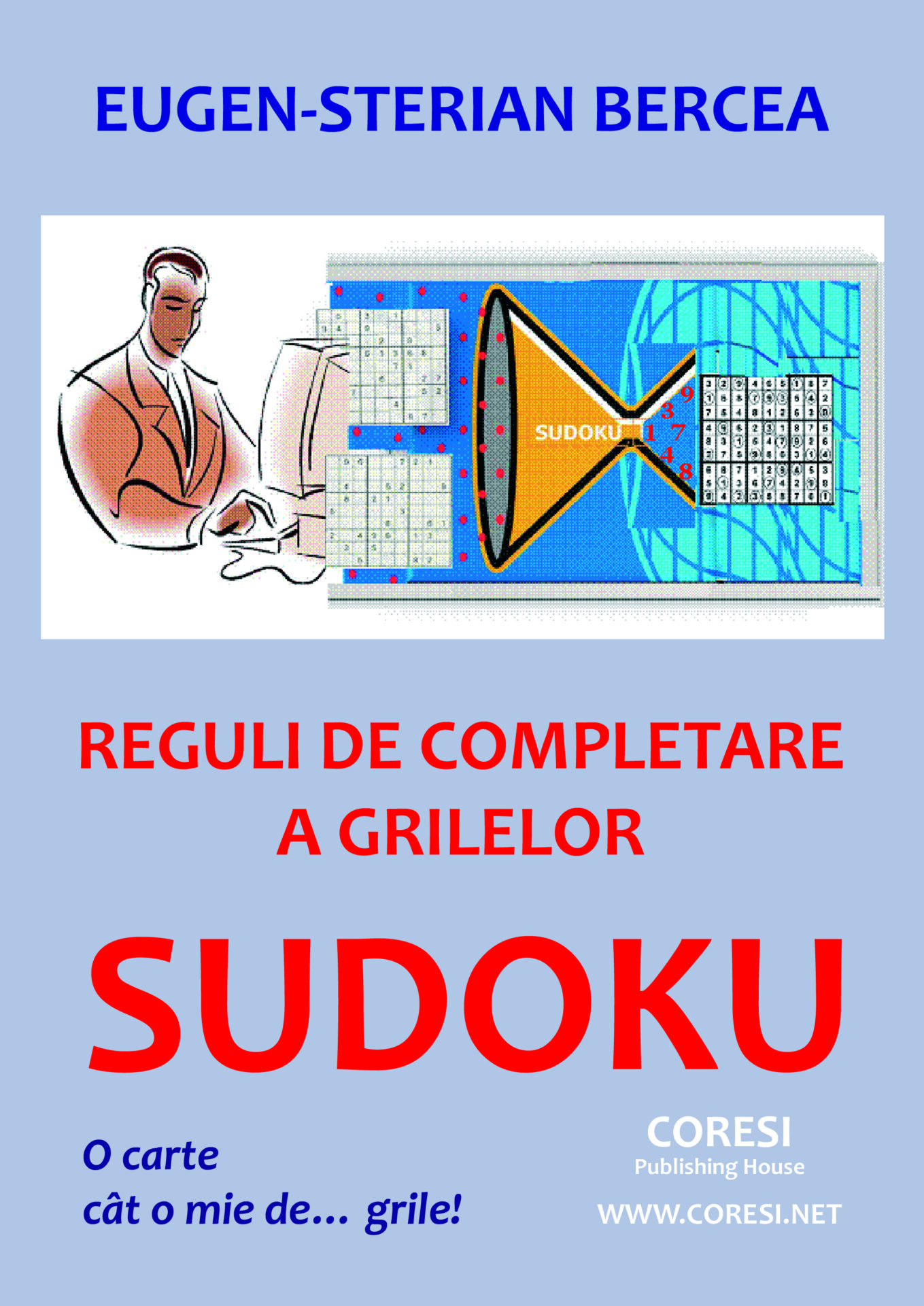 Reguli de completare a grilelor SUDOKU. O carte cât o mie de... grile!
