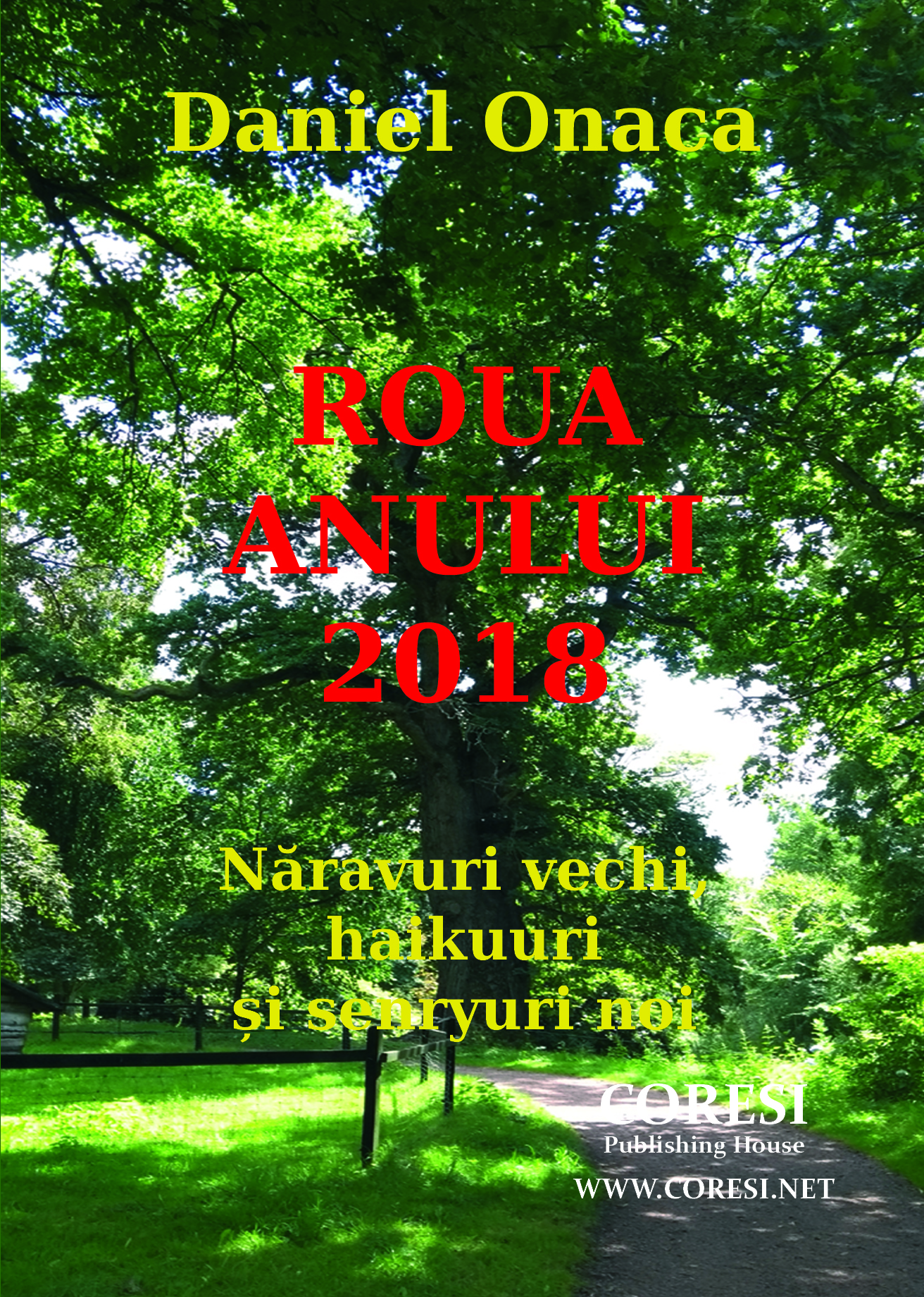 Roua anului 2018. Năravuri vechi, haikuuri și senryuri noi (cu urme de sulă-n coaste)