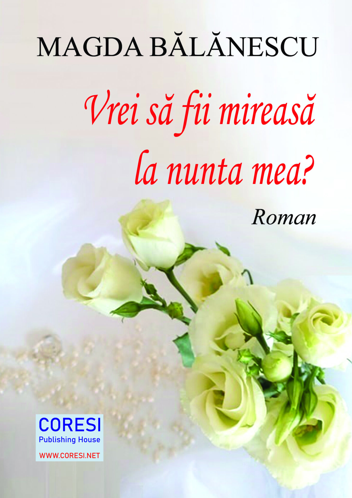 Vrei să fii mireasă la nunta mea? Roman