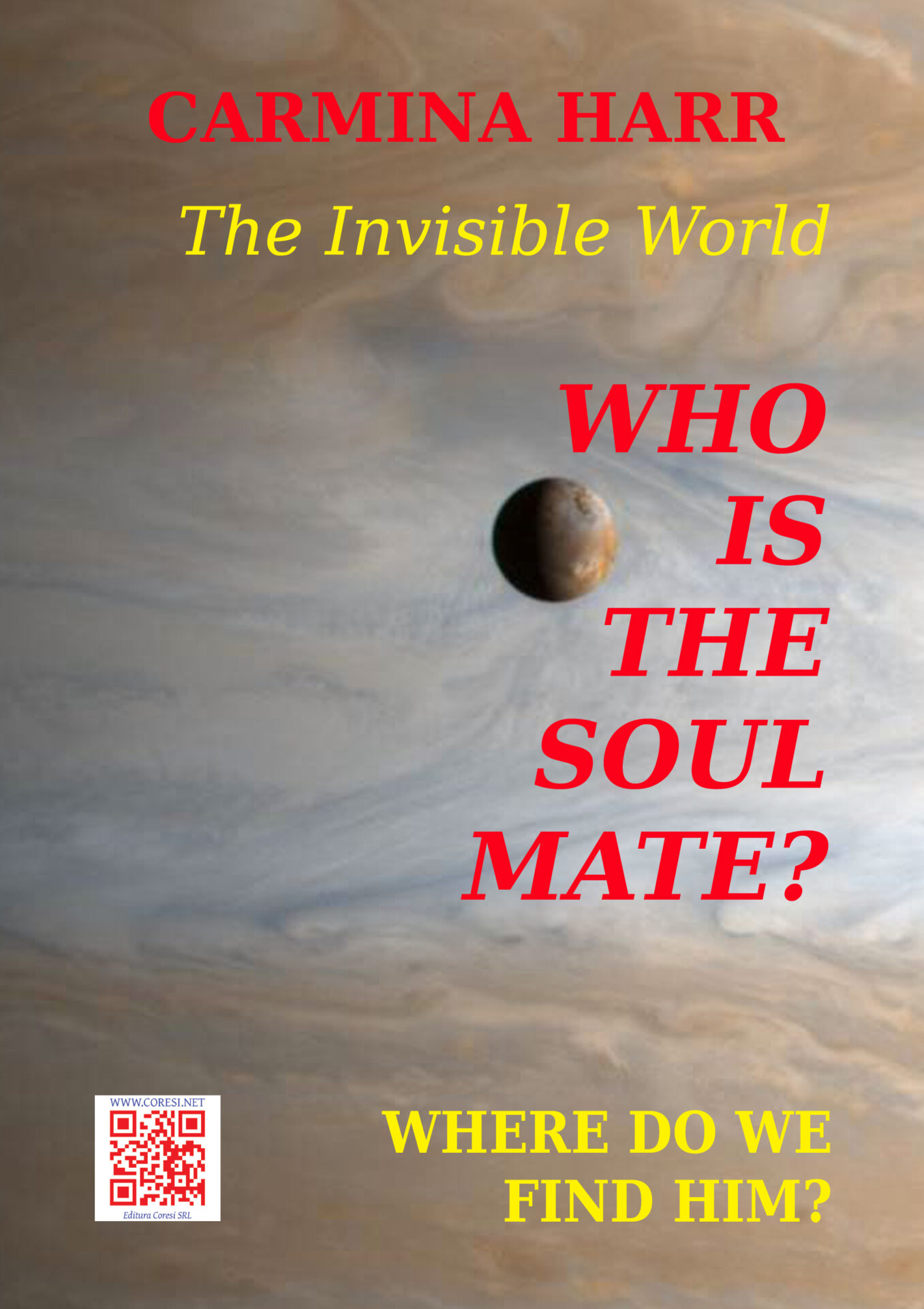 Who Is The Soul Mate? Where Do We Find Him? The Invisible World