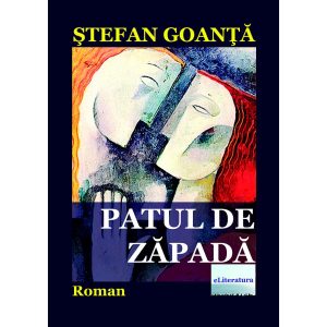 Ștefan Goanță - Patul de zăpadă - [978-606-700-808-1]